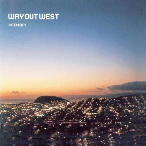 Intensity [Audio CD] Way Out West