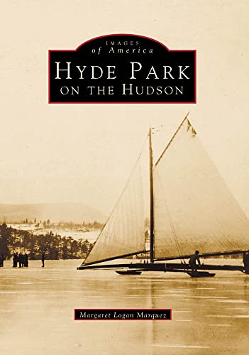 Hyde Park on the Hudson (Images of America)