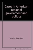 Cases in American national government and politics B0000CN320 Book Cover