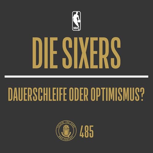 Die Sixers: Dauerschleife oder Optimismus? cover art
