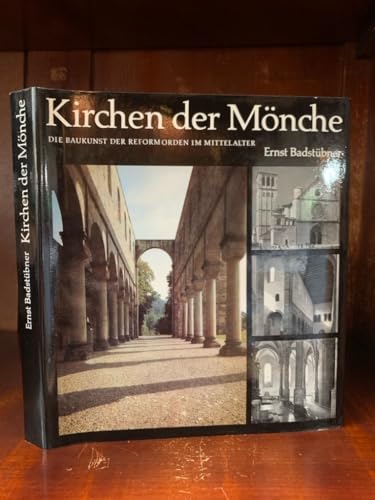 Kirchen der Mönche. Die Baukunst der Reformorden im Mittelalter