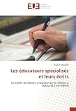  Les éducateurs spécialisés et leurs écrits: Le cahier de liaison: analyseur de la relation à autrui et à soi-même