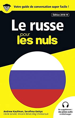 Guide de conversation Russe pour les Nuls, 3e édition Guide de conversation Russe pour les Nuls, 3e édition