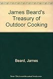 James Beard's Treasury of Outdoor Cooking