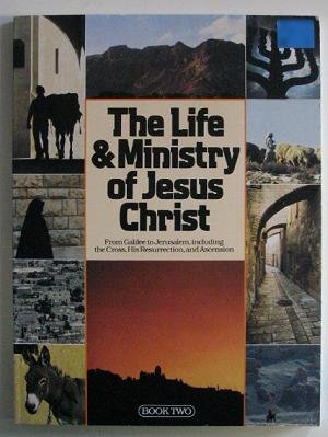 The Life & Ministry of Jesus Christ: Barbara Editor Munson ...