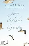 Juan Salvador Gaviota (Spanish Edition) [Paperback] [2009] (Author) Bach, Richard