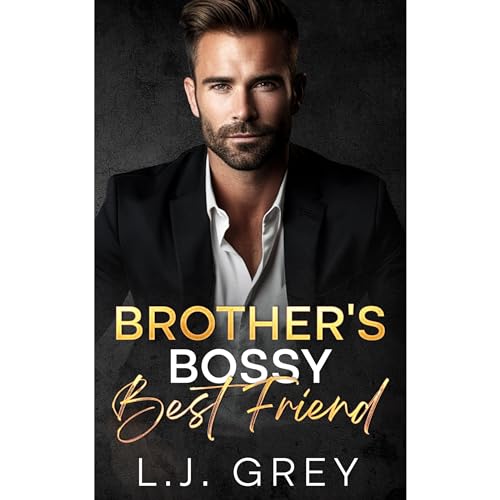Brother's Bossy Best Friend by L.J. Grey episode artwork