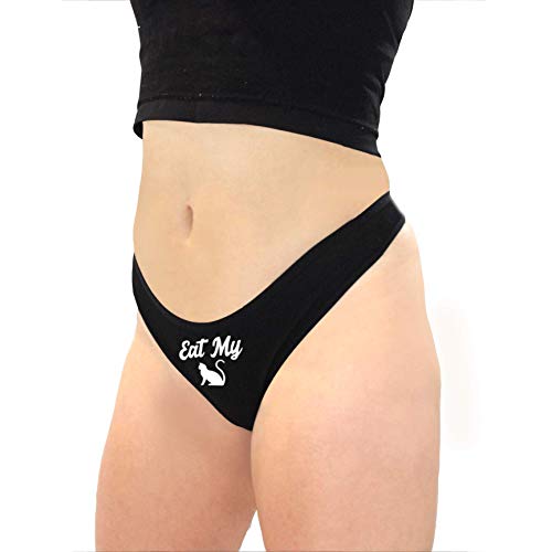 Dirty Girl Undies Eat My Pussy Cat Women's High Rise Sexy Thong, Dirty Undies! (Small) Black #TOP2