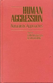 Hardcover Human Aggression: Naturalistic Approaches Book