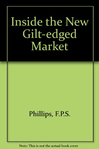 Inside the New Gilt-edged Market