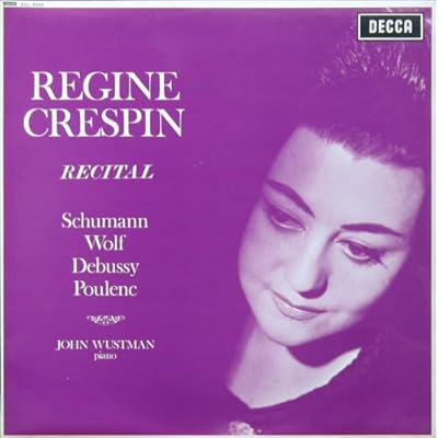 Decca - LXT 6333: Regine Crespin Recital : Regine Crespin: Vinyl LP