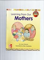 Learning From Our Mothers (Mc Graw Hill Social Studies) 0021477027 Book Cover