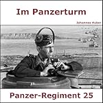 Im Panzerturm - Tagebuch eines Panzersoldaten