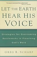 Let the Earth Hear His Voice: Strategies for Overcoming Bottlenecks in Preaching God's Word 1629950424 Book Cover