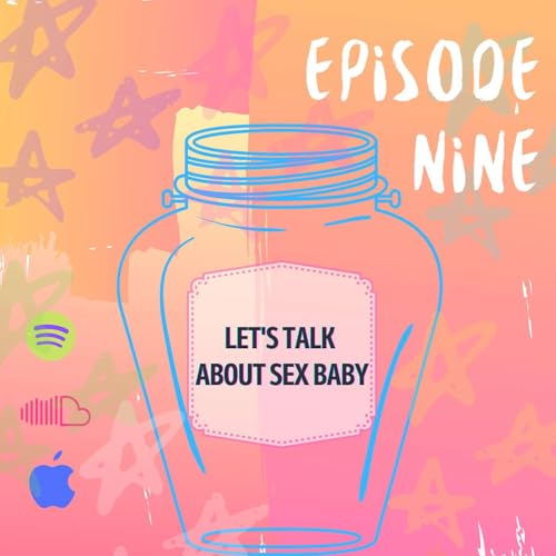 Let's Talk About Sex, Baby!