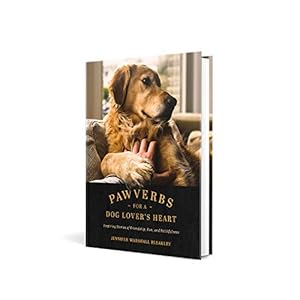   Pawverbs-for-a-Dog-Lovers-Heart-Inspiring-Stories-of-Friendship-Fun-and-Faithfulness-Hardcover--September-8-2020