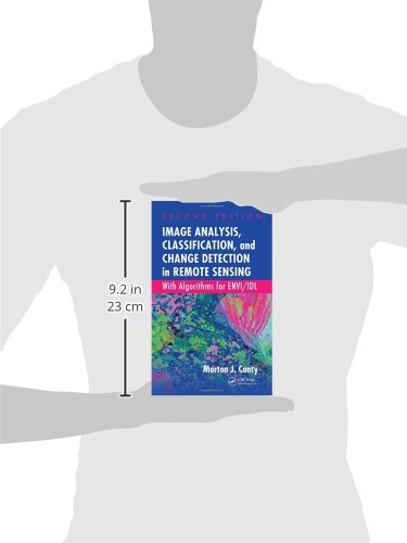 Image Analysis, Classification, and Change Detection in Remote Sensing: With Algorithms for ENVI/IDL: With Algorithms for ENVI/IDL, Second Edition