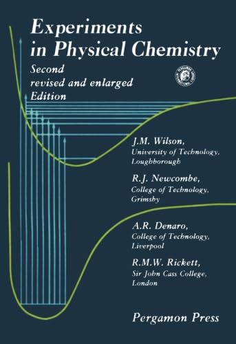Experiments in Physical Chemistry: Second Revised and Enlarged Edition