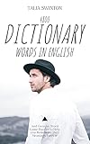  4800 Dictionary Words in English and Creative Word Game Puzzles to Help you Remember their Meanings Forever (Improve English Vocabulary Through Dictionary Definitions Book 5) (English Edition)