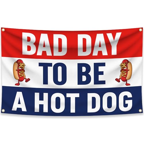 Bad Day To Be A Hot Dog Flag 3x5 Ft with Brass Grommets