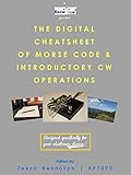  The Digital Cheatsheet of Morse Code & Introductory CW Operations (Knowitnow!) (English Edition)