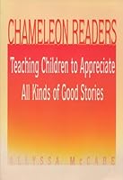 Chameleon Readers: Teaching Children to Appreciate All Kinds of Good Stories 0070450161 Book Cover