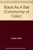 Black As a Bat (Community of Color) 1596463341 Book Cover