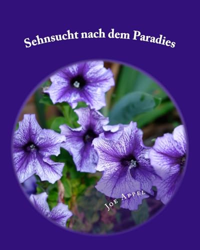 Sehnsucht nach dem Paradies: Bilder und Erlebnisse aus Antigua in Guatemala (German Edition)