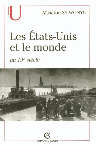 Les États-Unis et le monde au 19e siècle