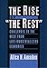 The Rise of The Rest: Challenges to the West from Late-Industrializing Economies