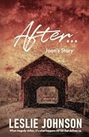 AFTER ... Joan's Story 1069358886 Book Cover