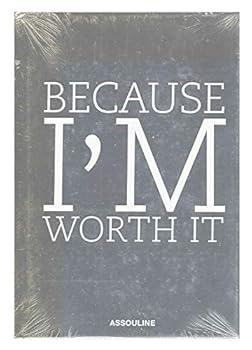 Hardcover Because I'm Worth It Book