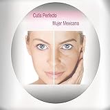  Cutis perfecto mujer Mexicana. Audio subliminal para embellecer el cutis con frecuencia rejuvenecedora.