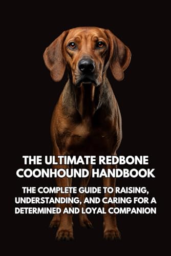 Photo de The Ultimate Redbone Coonhound Handbook: The Complete Guide to Raising, Understanding, and Caring for a Determined and Loyal Companion