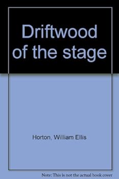 Hardcover Driftwood of the Stage Book