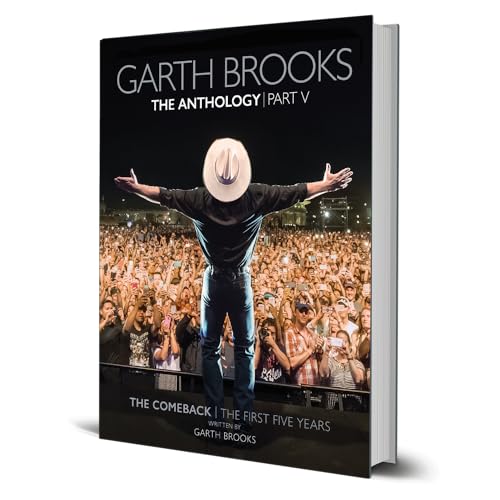 Garth Brooks The Anthology Part V The Comeback | The First Five Years