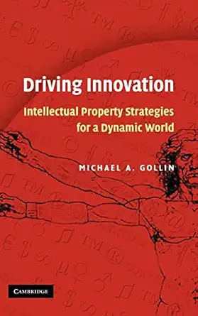 Driving Innovation: Intellectual Property Strategies for a Dynamic World book cover