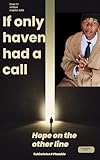 If only haven had a call