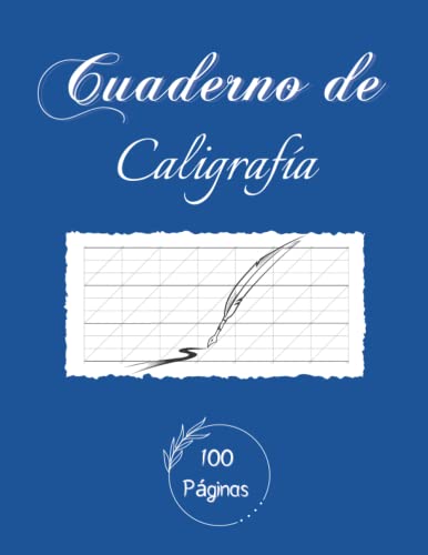 Cuaderno de Caligrafía: Libro para mejorar la caligrafía para adolescentes y adultos. Papel para practicar Caligrafía y mejorar la escritura a mano. 100 Páginas