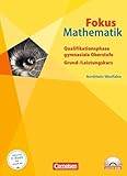  Fokus Mathematik - Gymnasiale Oberstufe - Nordrhein-Westfalen: Qualifikationsphase - Schülerbuch mit CD-ROM: Grund-/Leistungskurs