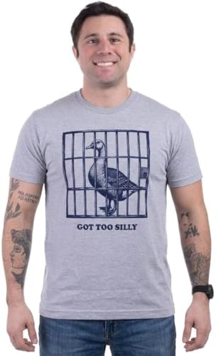 Silly Goose Shirt for Men - Funny Got Too Silly T-Shirt for Guys Graphic Novelty Animal Joke Tee Sarcastic Gag Gift - (Men,XL)