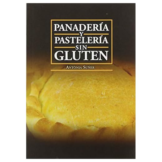 Panadería y pastelería Sin Gluten (SIN COLECCION)