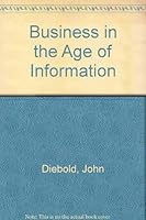 Business in the age of information 0814457924 Book Cover