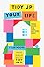 Tidy Up Your Life: Make Space for What Matters Most (English Edition) make you günstig Kaufen-Tidy Up Your Life: Make Space for What Matters Most (English Edition)