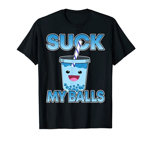Boba Tea Suck My Balls I Bubble Drink I Funny Bubble Tea Camiseta