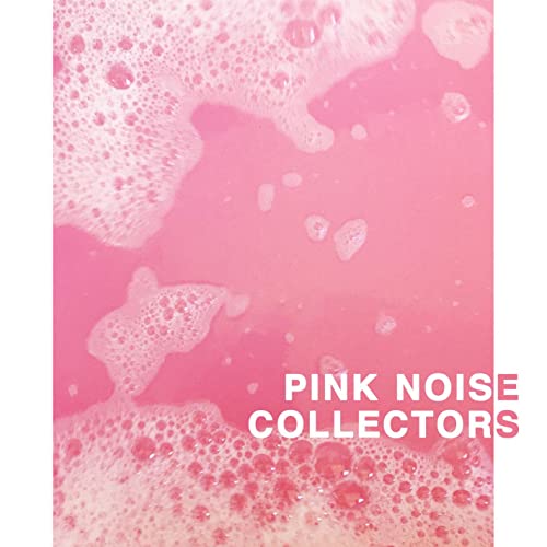 What is Pink Noise? by Pink Noise Collectors on Amazon Music
