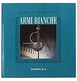  Armi bianche - Fucili e pistole ( I-II volumi )