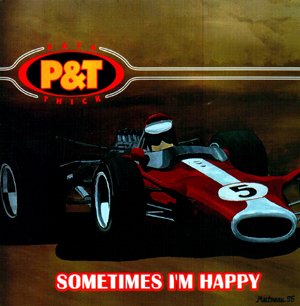 Sometimes I'm Happy [Audio CD] Pat & Thick