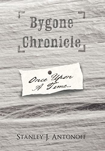 Bygone Chronicle: Once Upon A Time...