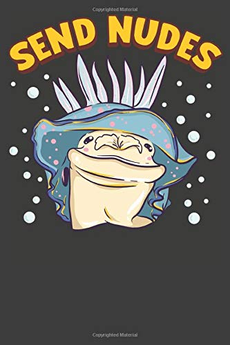 Send Nudes: Scuba Diver Log Book 100 Dives (6" x 9")